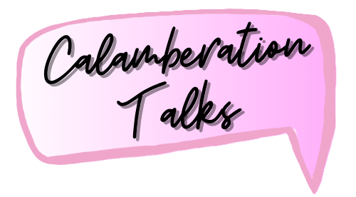 Calamberation Talks